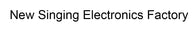 New Singing Electronics Factory